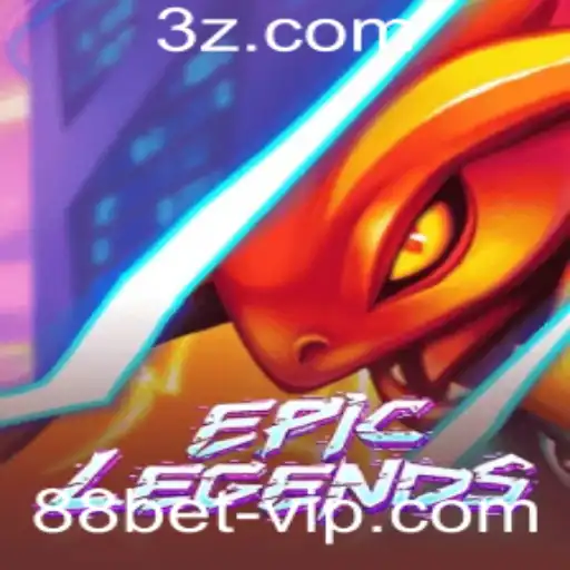 Explorando EpicLegends e o Impacto de 88bet