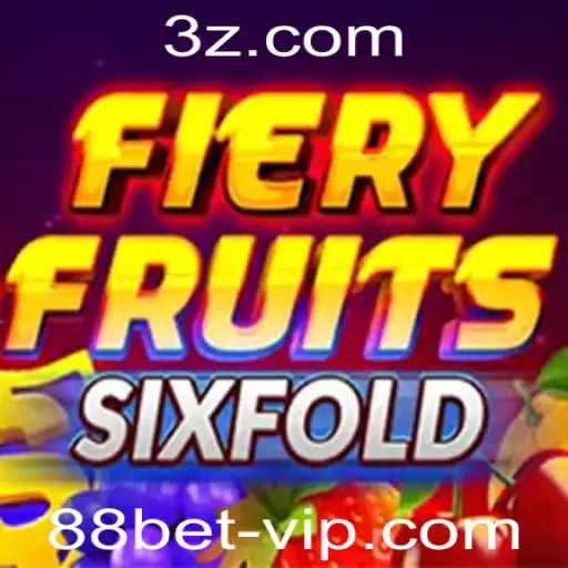 Descubra o Empolgante Mundo de FieryFruitsSixFold com 88bet